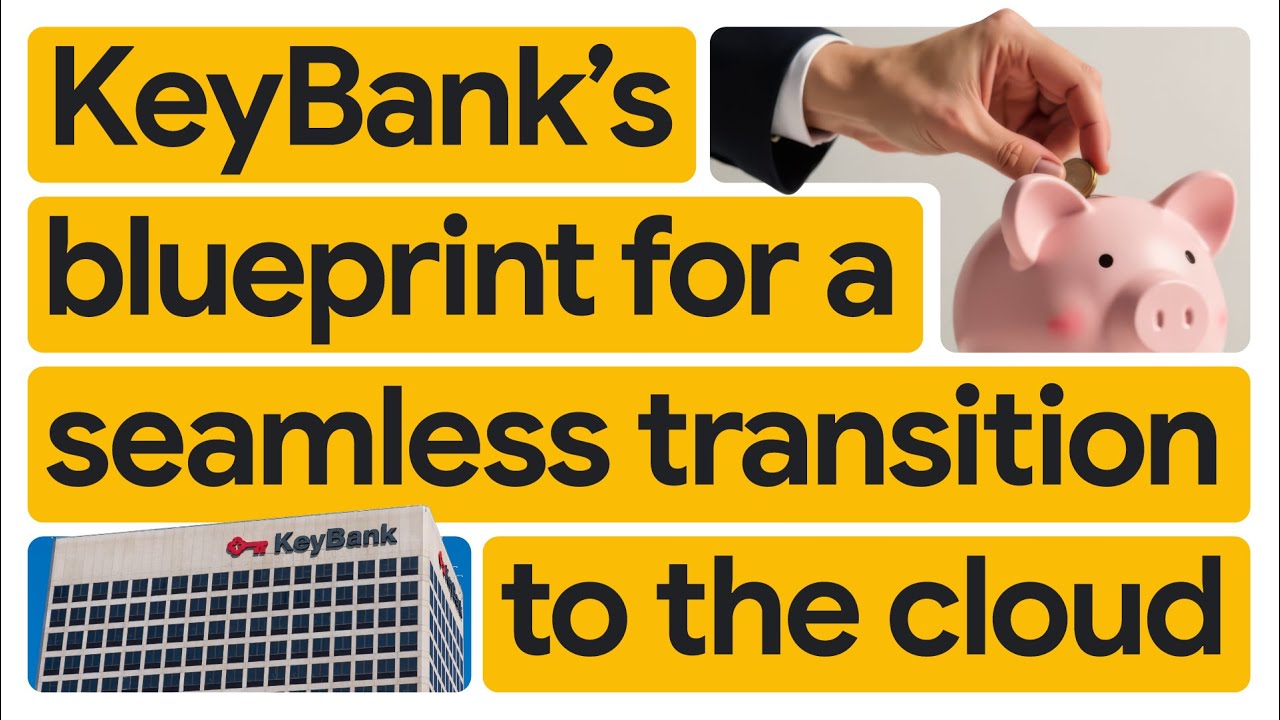 How KeyBank seamlessly migrated to Google Cloud
